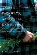 Ancient Pathways, Ancestral Knowledge: Ethnobotany and Ecological Wisdom of Indigenous Peoples of Northwestern North America Volume 74