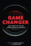 Game Changer: The Impact of 9/11 on North American Security