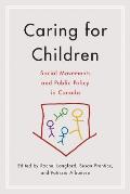 Caring for Children: Social Movements and Public Policy in Canada