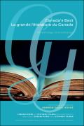Canada's Best La Grande Litt?rature Du Canada: An Anthology Une Anthologie