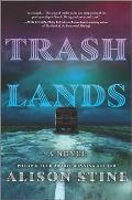 Trashlands a novel