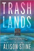 Trashlands A Novel