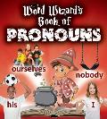 The Word Wizard's Book of Pronouns