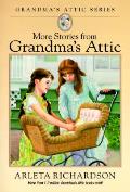 More Stories From Grandmas Attic