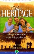 Your Heritage How To Be Intentional Abou