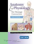 Massage Connection Anatomy & Physiology 3rd Edition