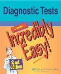 Diagnostic Tests Made Incredibly Easy 2nd Edition