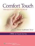 Comfort Touch Massage for the Elderly & the Ill