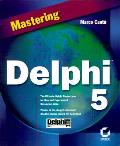 Mastering Delphi 5
