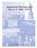 American Narratives Volume I: 1492 - 1870
