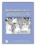 World History Units 3/4: Global Interactions (1200-1650), The First Global Age (1450-1770)
