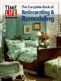 Complete Book Of Redecorating & Remode