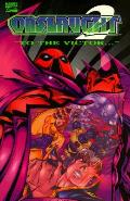 Onslaught 02 To The Victor Starring X Force & X Man