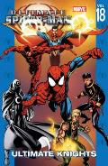 Ultimate Spider Man Volume 18 Ultimate Knights