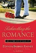Rekindling The Romance Loving The Love