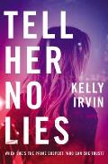 Tell Her No Lies Softcover