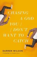 Chasing a God You Don't Want to Catch