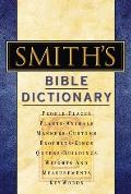 Smiths Bible Dictionary More Than 6000 Detailed Definitions Articles & Illustrations