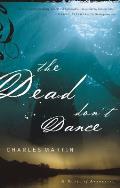 Dead Dont Dance A Novel Of Awakening