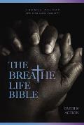 Breathe Life Bible NKJV Faith in Action