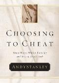 Choosing to Cheat: Who Wins When Family and Work Collide?