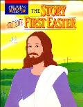 Story Of The First Easter