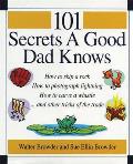 101 Secrets a Good Dad Knows