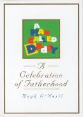 A Man Called Daddy: A Celebration of Fatherhood