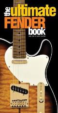 The Ultimate Fender Book