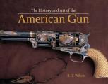 History & Art of the American Gun