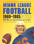 Minor League Football, 1960-1985: Standings, Statistics, and Rosters