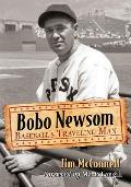 Bobo Newsom: Baseball's Traveling Man