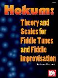 Hokum Theory & Scales for Fiddle Tunes & Fiddle Improvisation