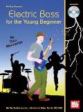 Electric Bass for the Young Beginner [With CD (Audio)]