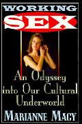Working Sex An Odyssey Into Our Cultural