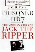 Prisoner 1167 Jack The Ripper