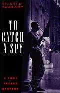 To Catch A Spy A Toby Peters Mystery
