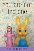 You Are Not the One: Stories