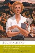Journalistas 100 Years of the Best Writing & Reporting by Women Journalists