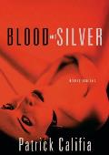 Blood and Silver: Erotic Stories
