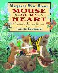 Mouse Of My Heart A Treasury Of Sense &