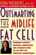 Outsmarting The Midlife Fat Cell