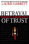 Betrayal Of Trust The Collapse Of Global