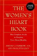 Womens Heart Book The Complete Guide To Keepin