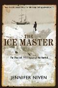 Ice Master The Doomed 1913 Voyage of the Karluk