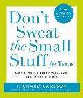 Dont Sweat the Small Stuff for Teens Simple Ways to Keep Your Cool in Stressful Times