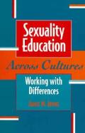 Sexuality Education Across Cultures Working with Differences