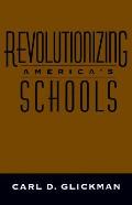 Revolutionizing Americas Schools