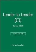 Leader to Leader (Ltl), Volume 28, Spring 2003