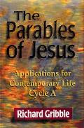 Parables of Jesus: Applications for Contemporary Life, Cycle a